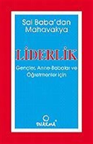 Liderlik / Gençler, Anne, Babalar ve Öğretmenler İçin