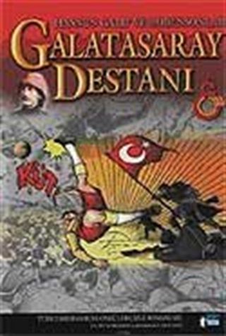 Galatasaray Destanı-Hasnun Galip ve Robensonlar