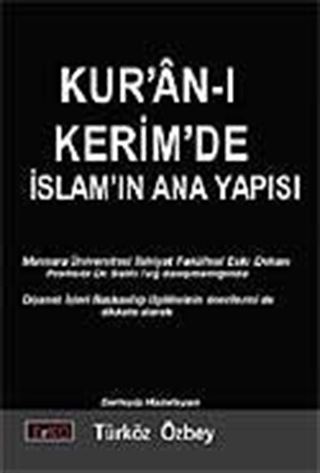 Kur'an-ı Kerim'de İslamın Ana Yapısı