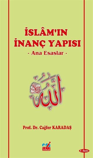 İslam'ın İnanç Yapısı / Ana Esaslar
