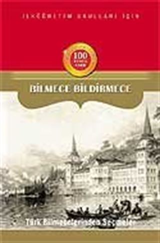 Türk Bilmecelerinden Seçmeler / Bilmece Bildirmece
