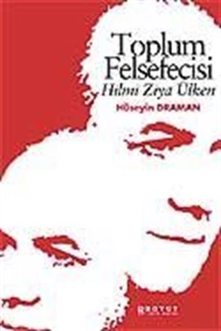 Toplum Felsefecisi Hilmi Ziya Ülken