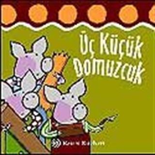 Üç Küçük Domuzcuk / Dokun ve Hisset Dizisi
