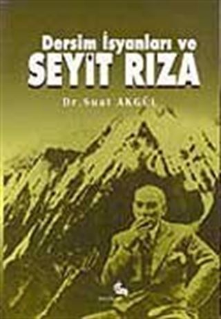 Dersim İsyanları ve Seyit Rıza