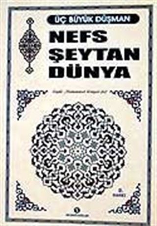 Nefs Şeytan Dünya (Cep Boy)
