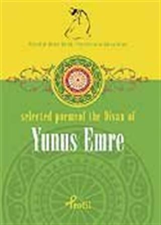 Yunus Emre / Selected Poems Of The Divan Of Yunus Emre
