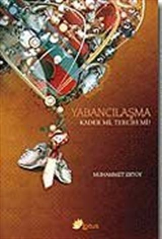 Yabancılaşma / Kader mi Tercih mi?
