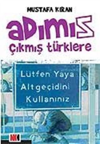 Adımız Çıkmış Türklere