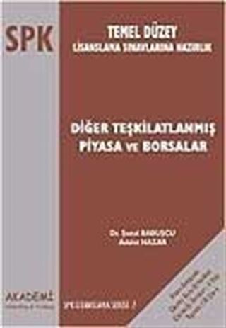 Diğer Teşkilatlanmış Piyasa ve Borsalar / SPK - Temel Düzey