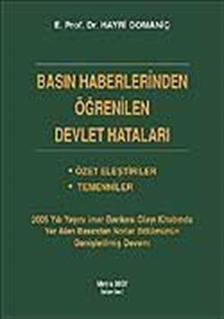 Basın Haberlerinden Öğrenilen Devlet Hataları