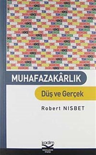 Muhafazakarlık Düş ve Gerçek