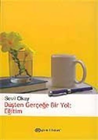 Düşten Gerçeğe Bir Yol: Eğitim