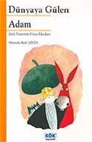 Dünyaya Gülen Adam