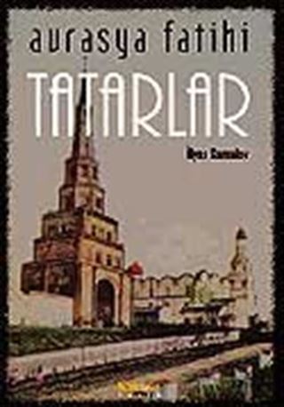 Avrasya Fatihi Tatarlar