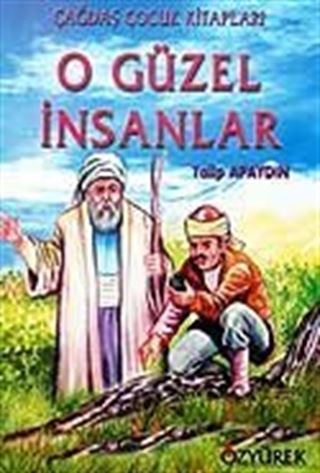 O Güzel İnsanlar
