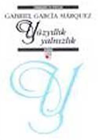 Yüzyıllık Yalnızlık (Ciltli)