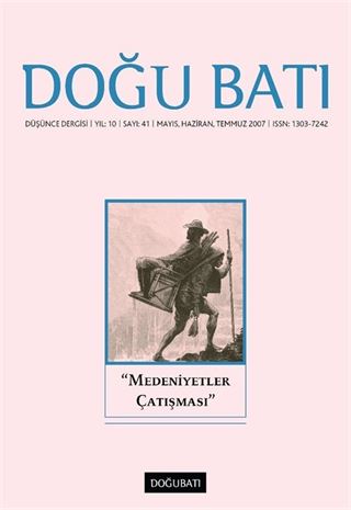 Doğu Batı Sayı: 41 Mayıs, Haziran, Temmuz 2007 (Üç Aylık Düşünce Dergisi)