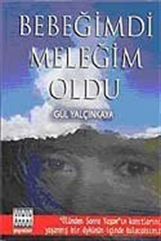Bebeğimdi Meleğim Oldu