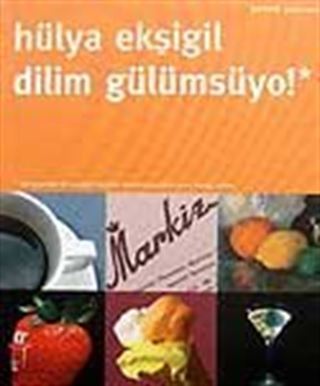 Dilim Gülümsüyo! Yemek Yazıları