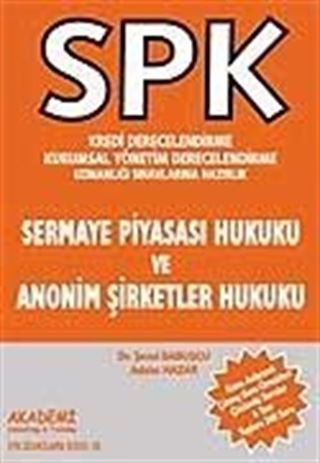 Sermaye Piyasası Hukuku ve Anonim Şirketler Hukuku / SPK - Kredi Derecelendirme