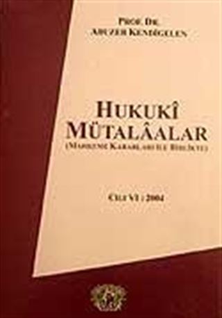 Cilt 6 Hukuki Mütalaalar / 2004