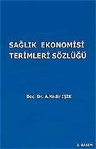 Sağlık Ekonomisi Terimleri Sözlüğü