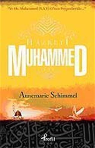 Hz. Muhammed (s.a.v.) ve Hz. Muhammed O'nun Peygamberidir