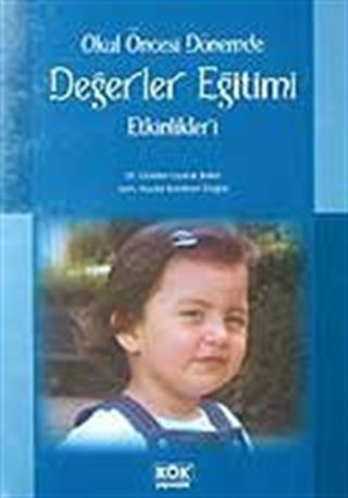 Değerler Eğitimi Etkinlikleri / Okul Öncesi Dönemde