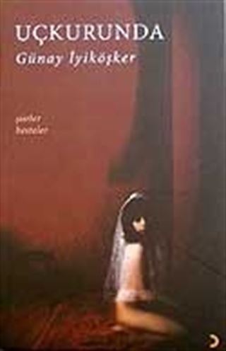 Uçkurunda / Şiirler-Besteler