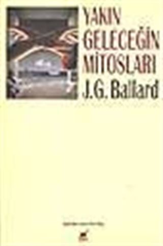 Yakın Geleceğin Mitosları