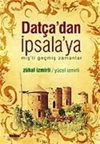 Datça'dan İpsala'ya