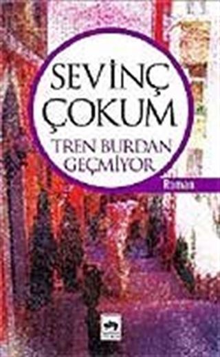 Tren Burdan Geçmiyor