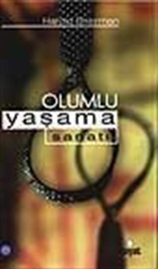 Olumlu Yaşama Sanatı