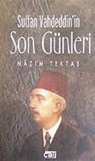 Sultan Vahdeddin'in/Son Günleri