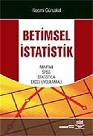 Betimsel İstatistik/Mınıtab,Spss,Statıstıca,Excel Uygulamalı