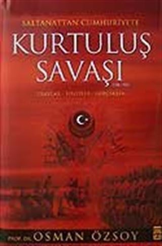 Saltanattan Cumhuriyete Kurtuluş Savaşı (1918-1923)(Ciltli)