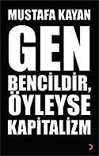 Gen Bencildir Öyleyse Kapitalizm