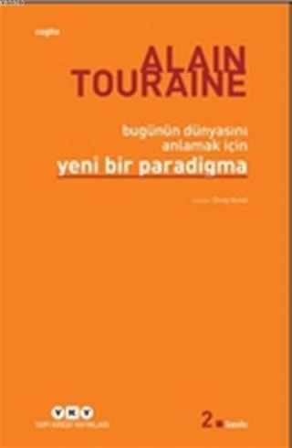 Bugünün Dünyasını Anlamak İçin Yeni Bir Paradigma