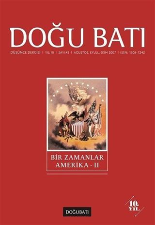 Doğu Batı Sayı:42 Ağustos, Eylül, Ekim 2007 (Üç Aylık Düşünce Dergisi)