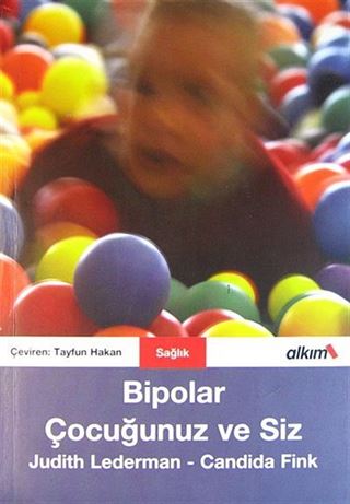 Bipolar Çocuğunuz ve Siz