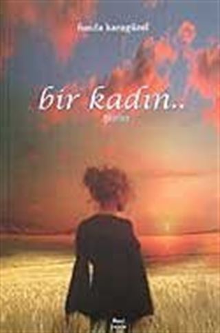 Bir Kadın/Şiirler