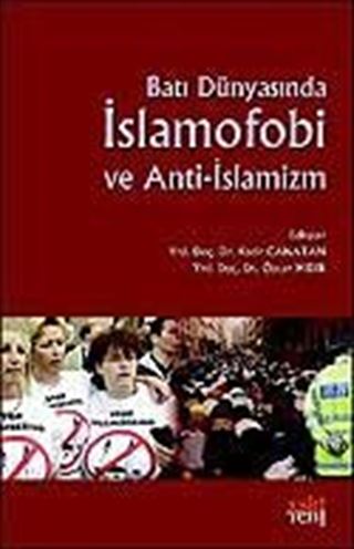 Batı Dünyasında İslamofobi ve Anti-İslamizm