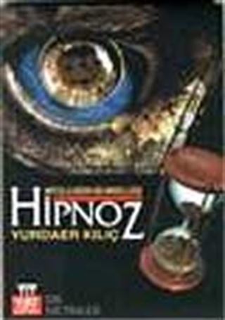 Hipnoz Mitolojiden Bilimselliğe
