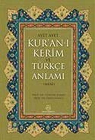 Ayet Ayet Kur'an-ı Kerim ve Türkçe Anlamı (Meal)