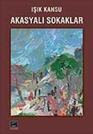 Akasyalı Sokaklar