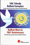 100.Yılında Balkan Savaşları