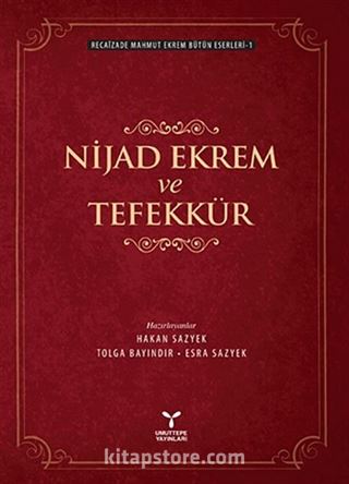 Nijad Ekrem ve Tefekkür / Recaizade Mahmut Ekrem Bütün Eserleri -1