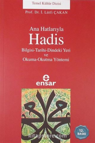 Ana Hatlarıyla Hadis
