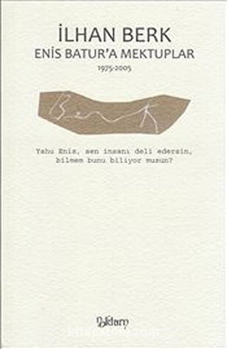 Enis Batur'a Mektuplar (1975-2005)