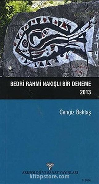 Bedri Rahmi Nakışlı Bir Deneme 2013